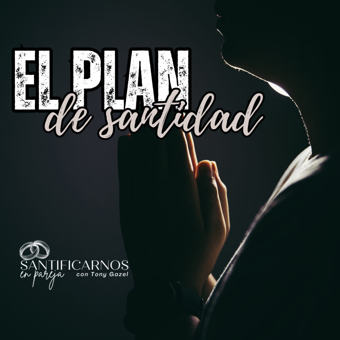 El plan de Santidad