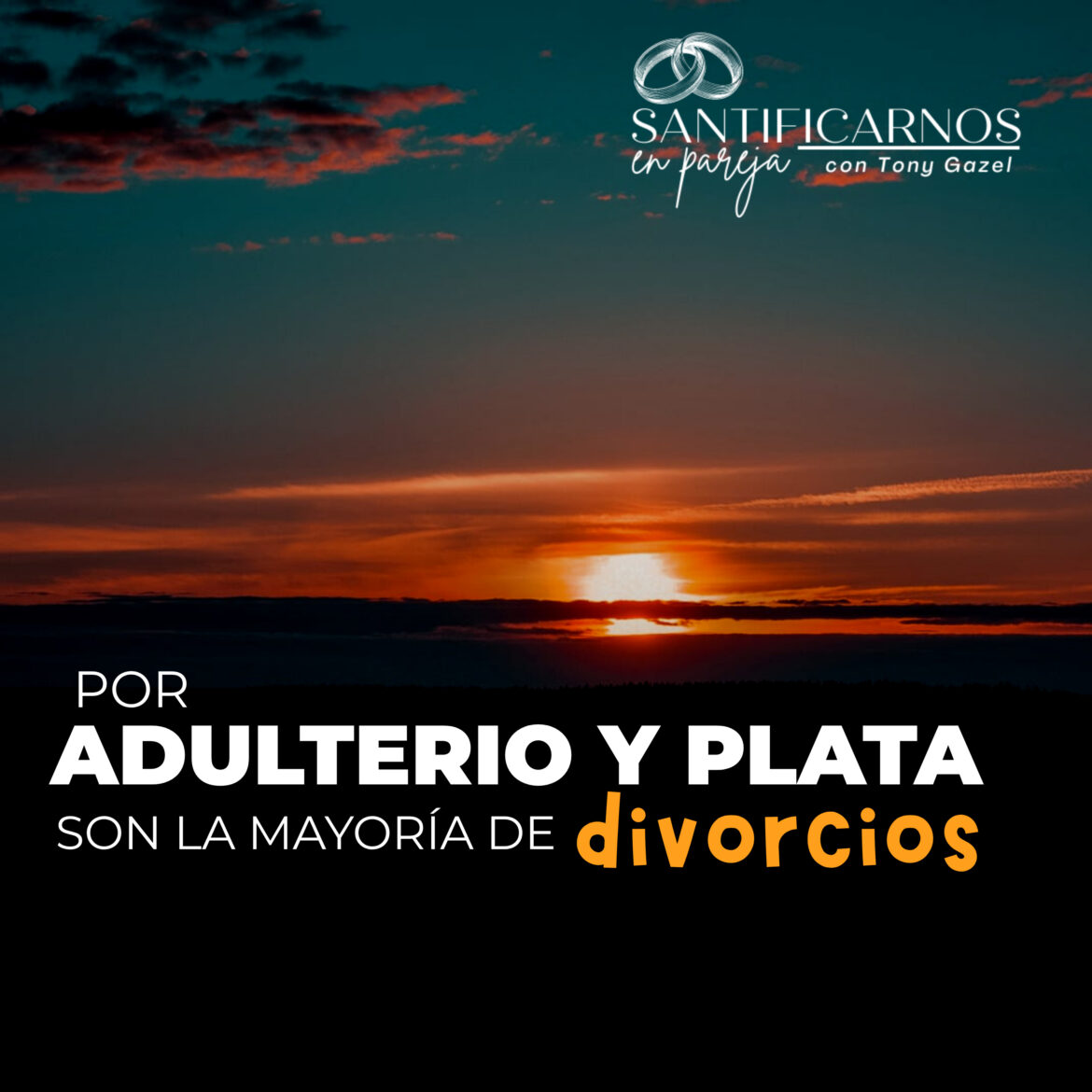 Por adulterio y por plata son la mayoría de los divorcios.