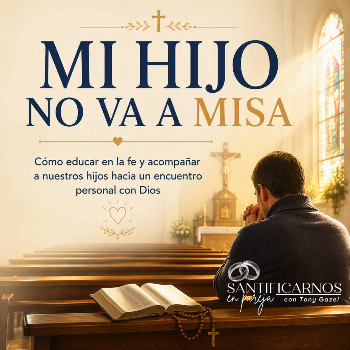Mi hijo no va a misa